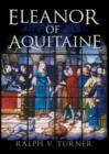 Eleanor of Aquitaine : Queen of France, Queen of England - eBook
