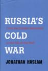 Russia's Cold War : from the October Revolution to the Fall of the Wall - Book