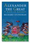 Alexander the Great : A Life in Legend - Book