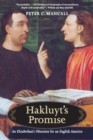 Hakluyt’s Promise : An Elizabethan's Obsession for an English America - Book