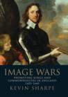 Image Wars : Kings and Commonwealths in England, 1603-1660 - eBook
