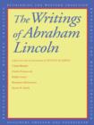 The Writings of Abraham Lincoln - Lincoln Abraham Lincoln