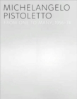 Michelangelo Pistoletto : From One to Many, 1956-1974 - Book