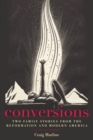 Conversions : Two Family Stories from the Reformation and Modern America - eBook