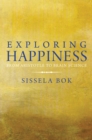 Exploring Happiness : From Aristotle to Brain Science - eBook