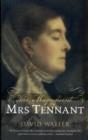 The Magnificent Mrs Tennant : The Adventurous Life of Gertrude Tennant, Victorian Grande Dame - Book