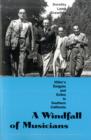 A Windfall of Musicians : Hitler's Emigres and Exiles in Southern California - Book