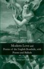 Modern Love and Poems of the English Roadside, with Poems and Ballads - Book
