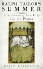 Ralph Tailor's Summer : A Scrivener, His City and the Plague - Book
