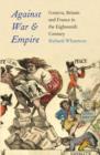 Against War and Empire : Geneva, Britain, and France in the Eighteenth Century - Book