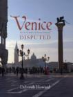Venice Disputed : Marc'Antonio Barbaro and Venetian Architecture, 1550-1600 - Book