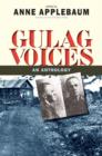 Gulag Voices : An Anthology - Book