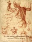 Art and Anatomy in Renaissance Italy : Images from a Scientific Revolution - Book