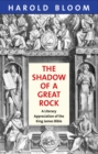 The Shadow of a Great Rock : A Literary Appreciation of the King James Bible - eBook