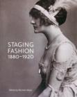 Staging Fashion, 1880-1920 : Jane Hading, Lily Elsie, Billie Burke - Book