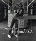 Dawoud Bey : Harlem, U.S.A. - Book