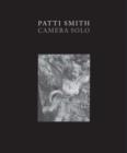 Patti Smith : Camera Solo - Book