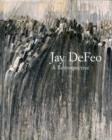 Jay DeFeo : A Retrospective - Book