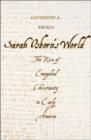 Sarah Osborn's World : The Rise of Evangelical Christianity in Early America - Book