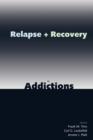 Relapse and Recovery in Addictions - Book