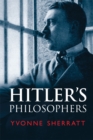 Hitler&#39;s Philosophers - eBook