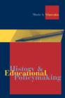 History and Educational Policymaking - Book