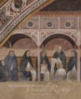 Religious Poverty, Visual Riches : Art in the Dominican Churches of Central Italy in the Thirteenth and Fourteenth Centuries - Book