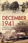 December 1941 : Twelve Days that Began a World War - Book
