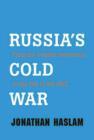 Russia's Cold War : From the October Revolution to the Fall of the Wall - Book