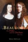 Beaufort : The Duke and His Duchess, 1657-1715 - Book