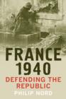 France 1940 : Defending the Republic - Book