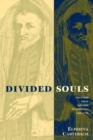 Divided Souls : Converts from Judaism in Germany, 1500-1750 - Book