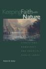 Keeping Faith with Nature : Ecosystems, Democracy, and America's Public Lands - Book
