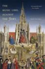 The Music Libel Against the Jews - Book