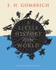 A Little History of the World : Illustrated Edition - Book