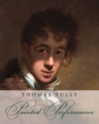 Thomas Sully : Painted Performance - Book