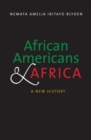 African Americans and Africa : A New History - Book