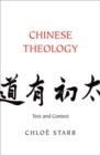 Chinese Theology : Text and Context - Book