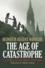 The Age of Catastrophe : A History of the West 1914-1945 - Book
