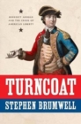 Turncoat : Benedict Arnold and the Crisis of American Liberty - Book