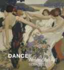 Dance : American Art, 1830-1960 - Book