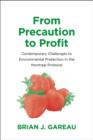 From Precaution to Profit : Contemporary Challenges to Environmental Protection in the Montreal Protocol - Book