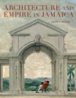 Architecture and Empire in Jamaica - eBook