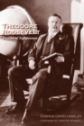 Theodore Roosevelt : Preacher of Righteousness - Book