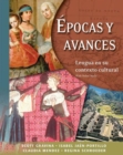Epocas y avances [Student Text] : Lengua en su contexto cultural: With Online Media - Book