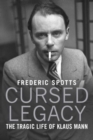 Cursed Legacy : The Tragic Life of Klaus Mann - Book