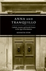 Anna and Tranquillo : Catholic Anxiety and Jewish Protest in the Age of Revolutions - Book