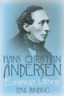 Hans Christian Andersen : European Witness - Book