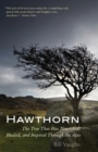 Hawthorn : The Tree That Has Nourished, Healed, and Inspired Through the Ages - Book