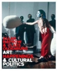 Allan Kaprow and Claes Oldenburg : Art, Happenings, and Cultural Politics - Book